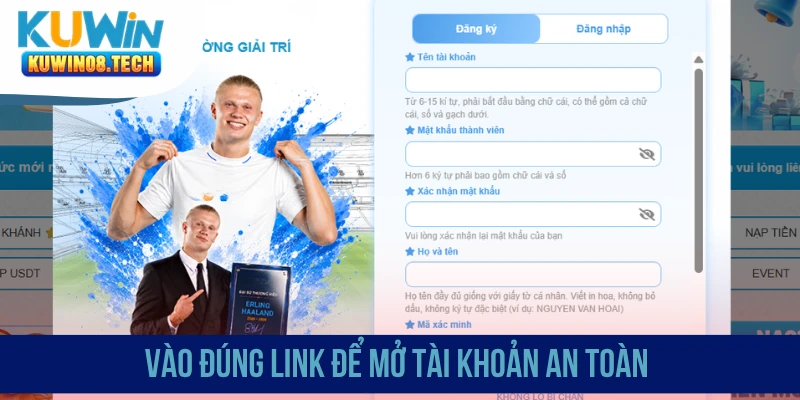 Vào đúng link để mở tài khoản an toàn